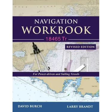 Navigation Workbook 18465 Tr: For Power-Driven and Sailing Vessels