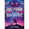 Cleo Porter and the Body Electric