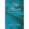 The Blessed: Blessed to be a Blessing