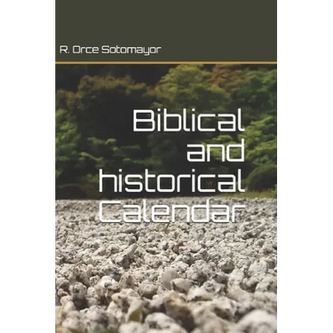 Biblical and historical Calendar