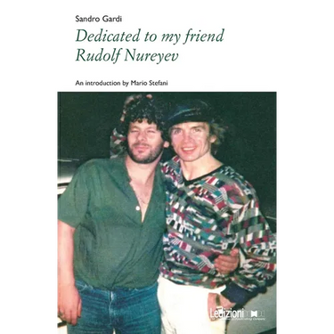 Dedicated to my friend Rudolf Nureyev