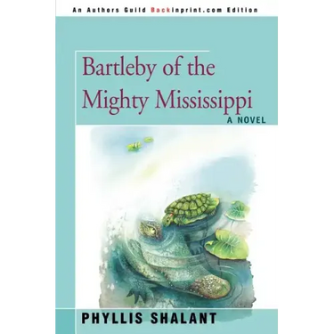 Bartleby of the Mighty Mississippi