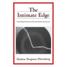 The Intimate Edge: Extending the Reach of Psychoanalytic Interaction