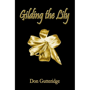 Gilding the Lily