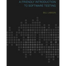 A Friendly Introduction to Software Testing
