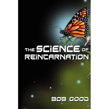 The Science of Reincarnation