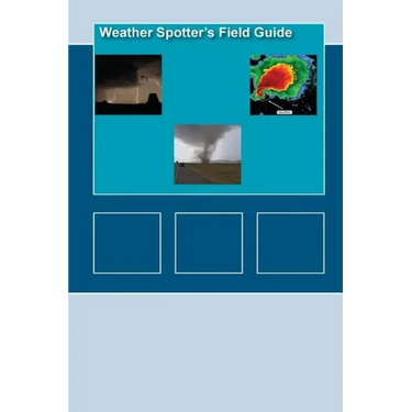 Weather Spotters Field Guide