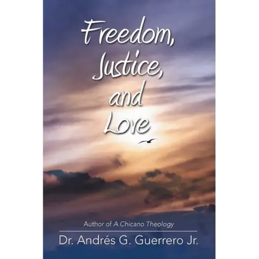 Freedom, Justice, and Love