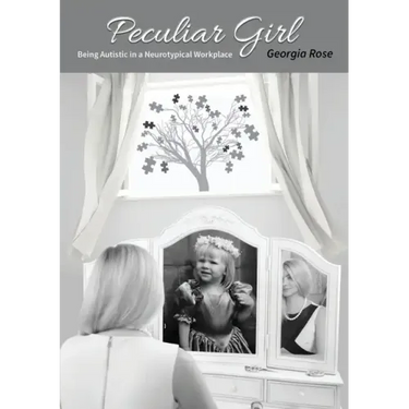 Peculiar Girl: Being Autistic in a Neurotypical Workplace