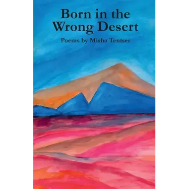 Born in the Wrong Desert