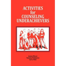 Activities for Counseling Underachievers