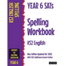 Year 6 SATs Spelling Workbook KS2 English: New Edition Updated for 2020 with Free Additional Content Online