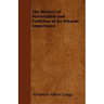 The History of Materialism and Criticism of Its Present Importance