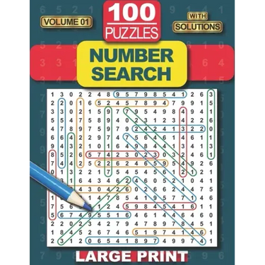100 Number Search Puzzles: Number Search Puzzle Book for Adults, Teens and Seniors, Large Print-Edition, with Solutions (Search and Find)