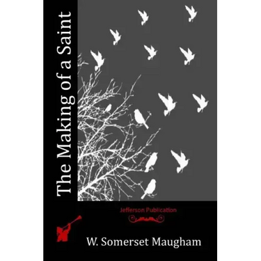The Making of a Saint