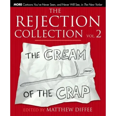 Rejection Collection Vol. 2: The Cream of the Crap