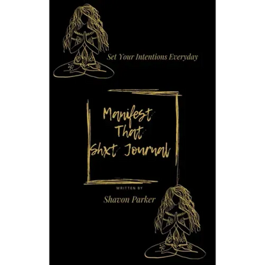 Manifest That Shxt Journal