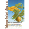 The Language They Speak Is Things to Eat: Poems By Fifteen Contemporary North Carolina Poets