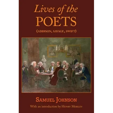 Lives of the Poets (Addison, Savage, Swift)