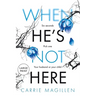 When HE'S Not HERE: (Large Print Paperback Edition)