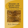 Shades of Light and Darkness: The Liber 231 Worlkings of Frater 2100!