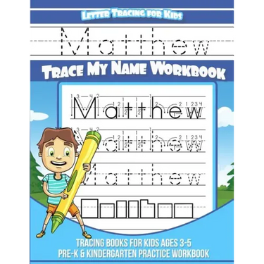 Letter Tracing for Kids Matthew Trace my Name Workbook: Tracing Books for Kids ages 3 - 5 Pre-K & Kindergarten Practice Workbook