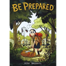 Be Prepared
