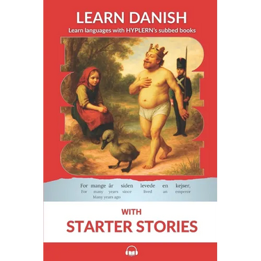 Learn Danish with Starter Stories: Interlinear Danish to English