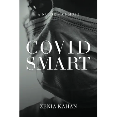 Covid Smart: A Nurse's Memoir