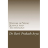 Nature of Vedic Science and Technology