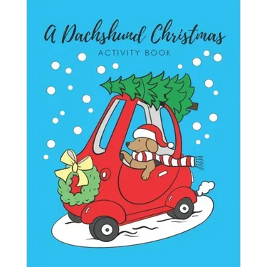A Dachshund Christmas: Activity Book