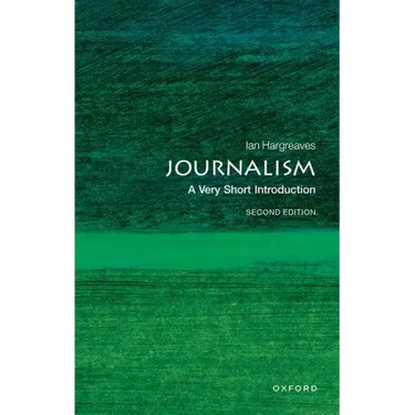 Journalism: A Very Short Introduction