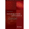 Information Dynamics: In Classical and Quantum Systems