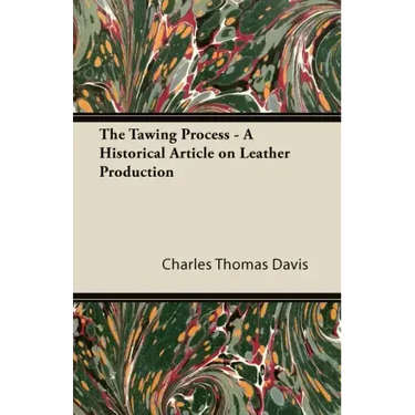 The Tawing Process - A Historical Article on Leather Production
