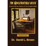 The Indestructible Book: Examining the History of Our English Bible