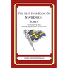 The Best Ever Book of Swedish Jokes: Lots and Lots of Jokes Specially Repurposed for You-Know-Who