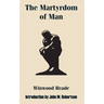 The Martyrdom of Man