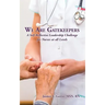 We Are Gatekeepers: A Self-Reflective Leadership Challenge for Nurses at All Levels
