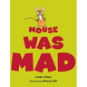 Mouse Was Mad