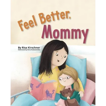 Feel Better, Mommy