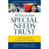 30 Days to Your Special Needs Trust: A Quick-Start Guide to Your Special-Needs Estate Plan