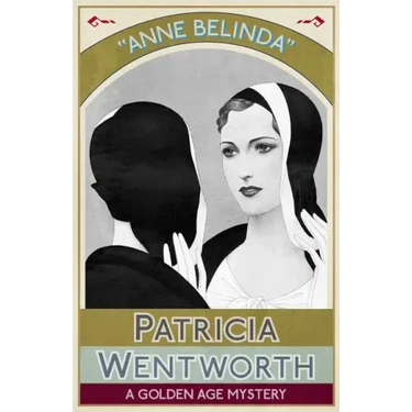 Anne Belinda: A Golden Age Mystery
