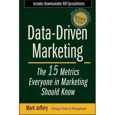Data-Driven Marketing: The 15 Metrics Everyone in Marketing Should Know