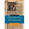 Christendom at the Crossroads: The Medieval Era