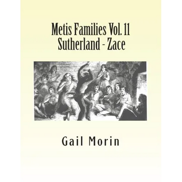 Metis Families Vol. 11 Sutherland - Zace