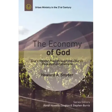 The Economy of God: A Practical Commentary on Ephesians