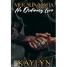 Meraux Mafia: No Ordinary Love