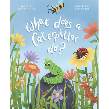 What Does a Caterpillar Do?