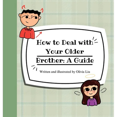How to Deal with Your Older Brother: A Guide