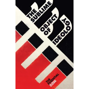 The Sublime Object of Ideology